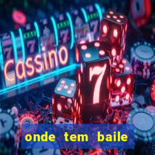 onde tem baile hoje em joinville